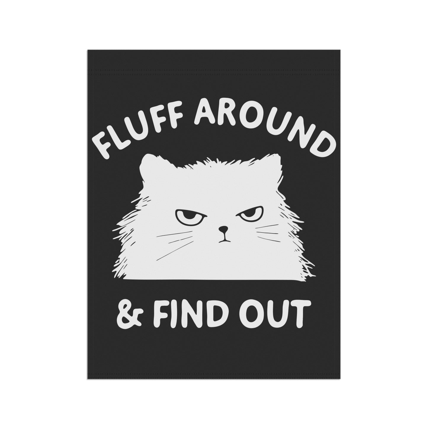 Fluff Around- Cat Garden Banner | Playful Outdoor Decor, Cat Lover Gift, Funny Flag for Garden, Home & Patio