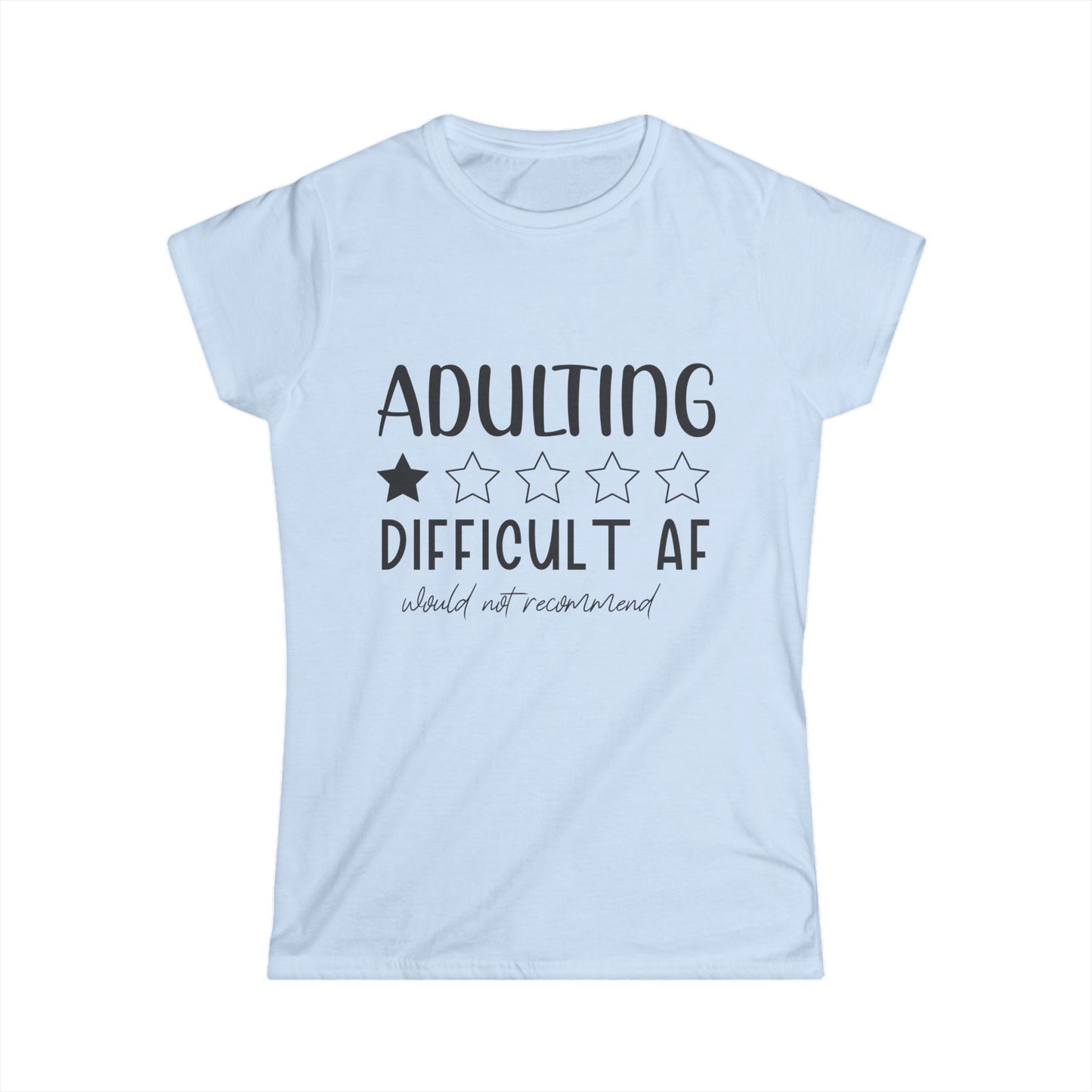 Women's Funny "Adulting" Softstyle Tee - aMOOsing Designs