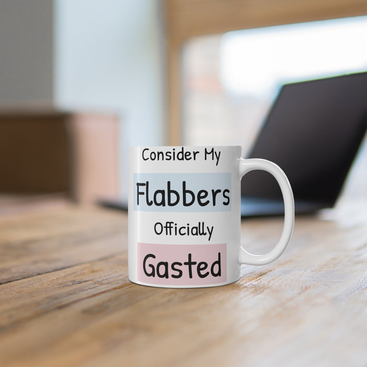 Quirky 11oz Coffee Mug - 'Consider My Flabbers Officially Gasted' - Fun Gift for Friends & Family - aMOOsing Designs