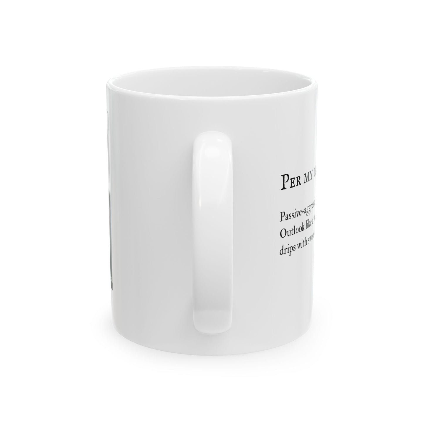Ceramic Mug, Per My Last Email Champion- Funny Coffee Mug Gift for Coworkers and Bosses, Office Humor, Sarcastic Gift, Work Gag Gift,