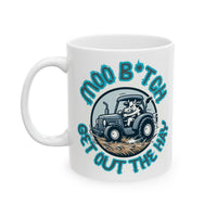 "MOO B*tch Get Out The Hay " Funny Cow Ceramic Mug, (11oz, 15oz) - aMOOsing Designs