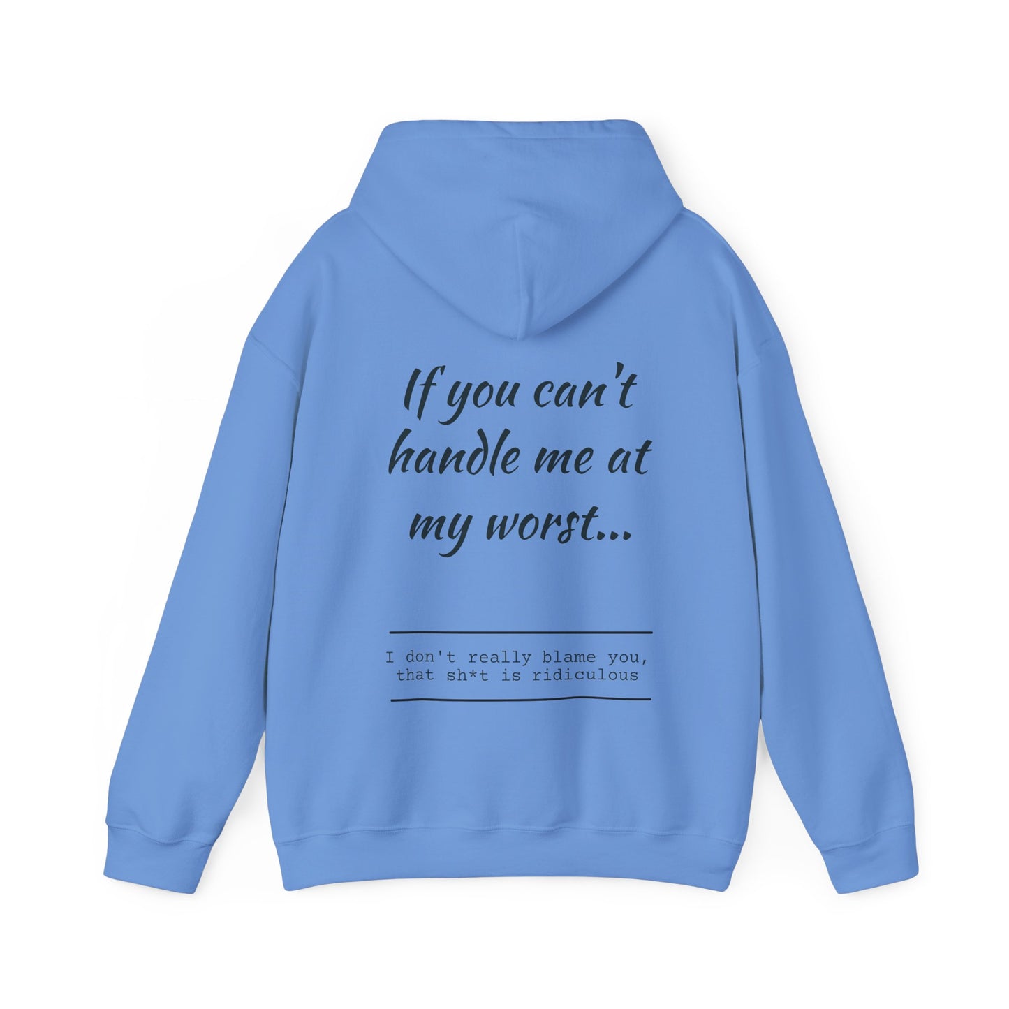 If you can't handle me....Clean version hooded sweatshirt. Blue