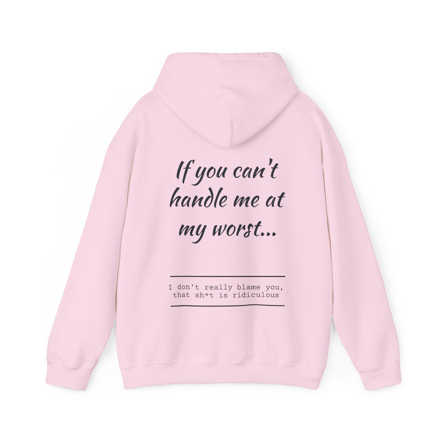 If you can't handle me....Clean version hooded sweatshirt. Pink