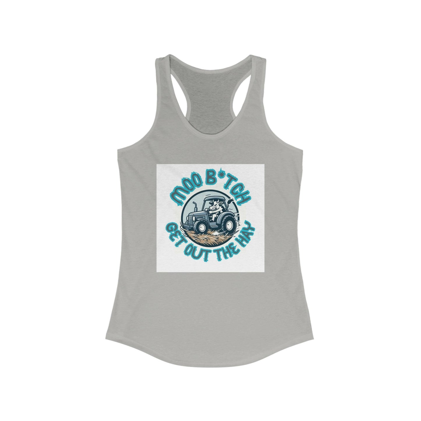 MOO B*tch- Women's Ideal Racerback Tank.