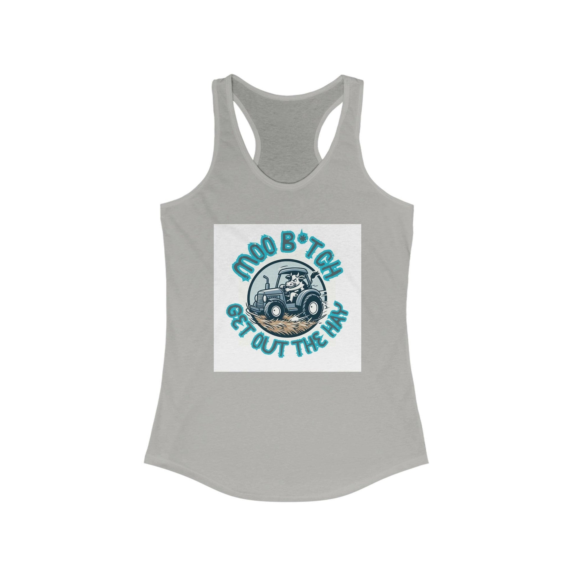 MOO B*tch- Women's Ideal Racerback Tank.