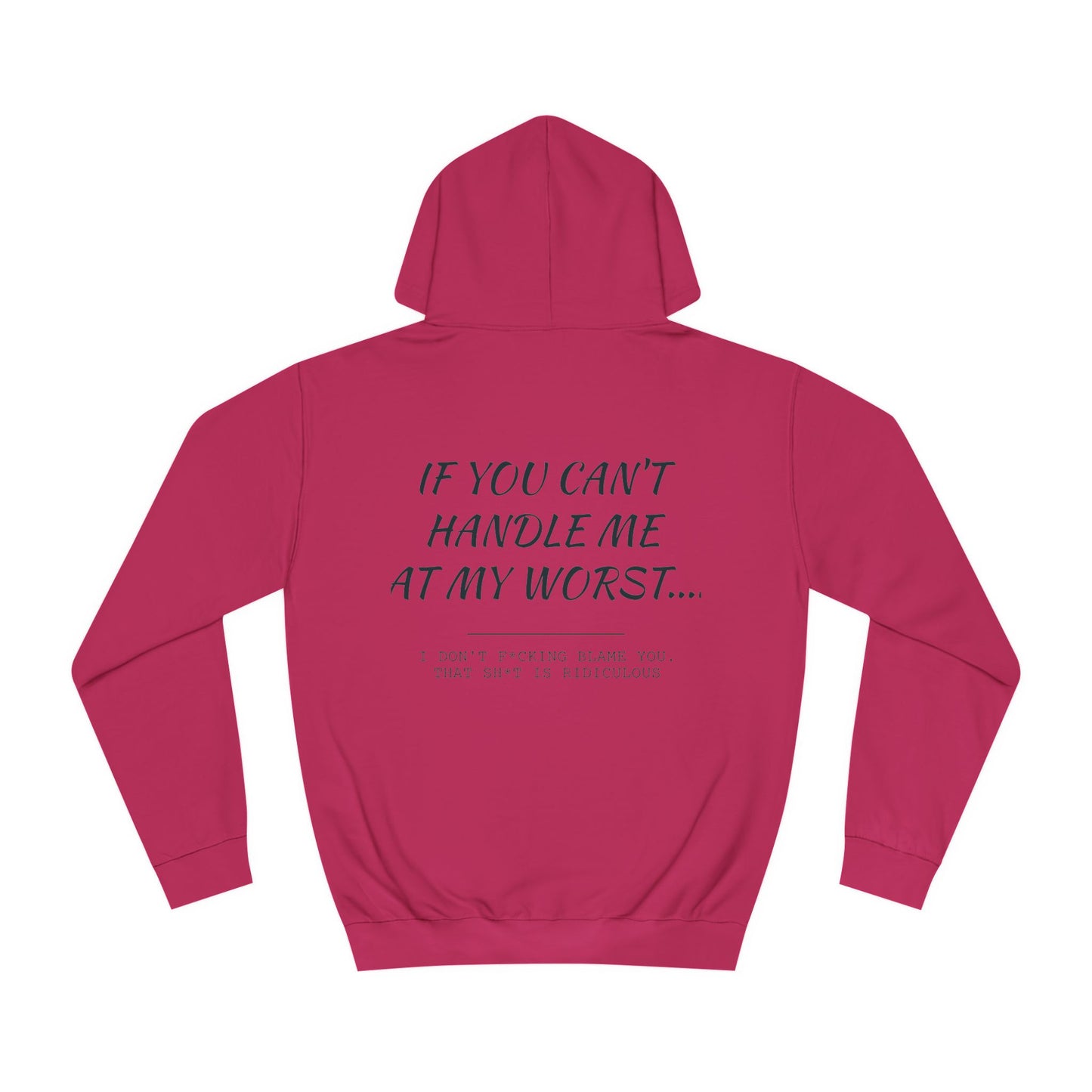 If you can't handle me- Unisex College Hoodie