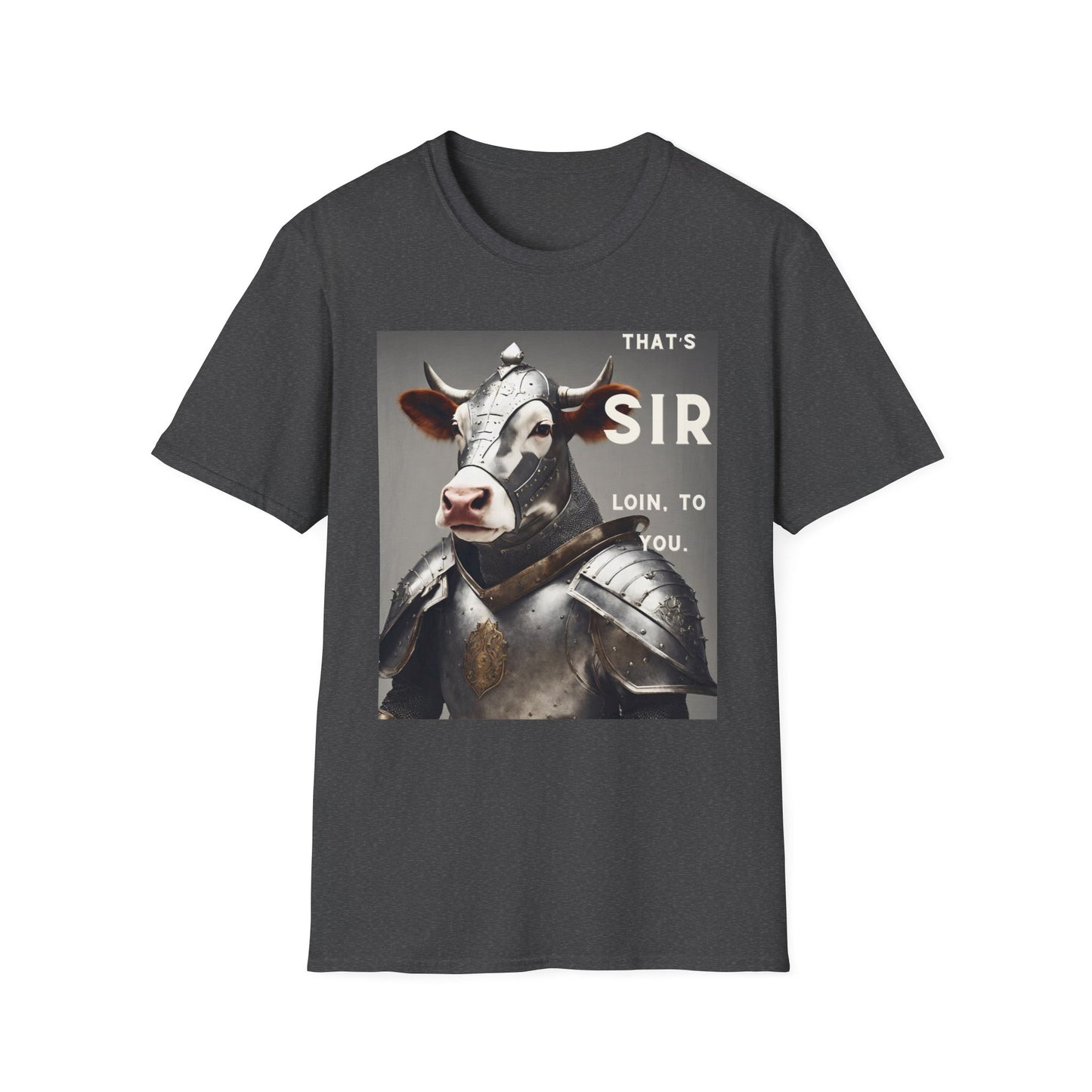 SIR Loin- Unisex Softstyle T-Shirt