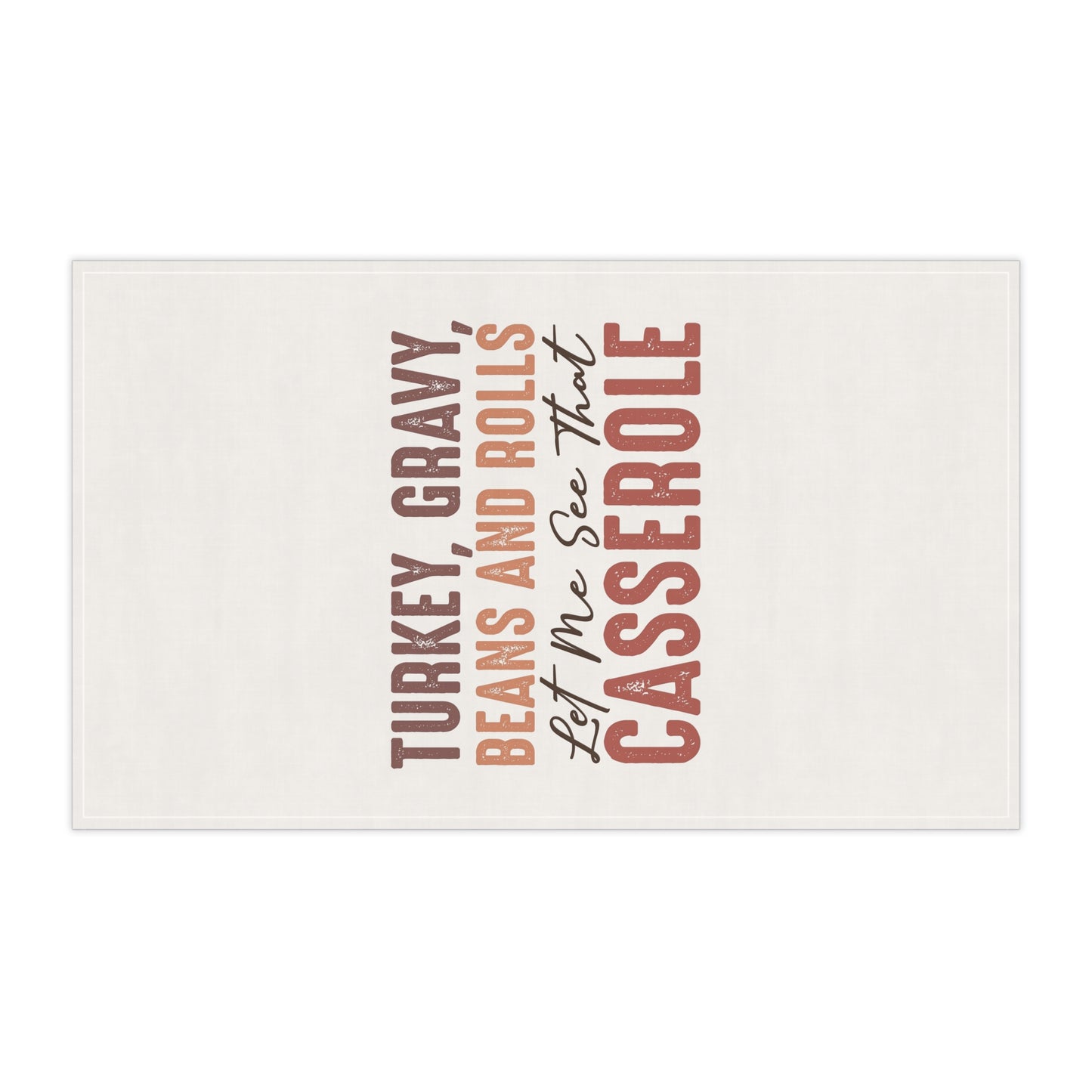 Thanksgiving Tea Towels, Rustic Kitchen Decor, Funny Gift for Cooks, Holiday Kitchen Towel, Let Me See That Casserole