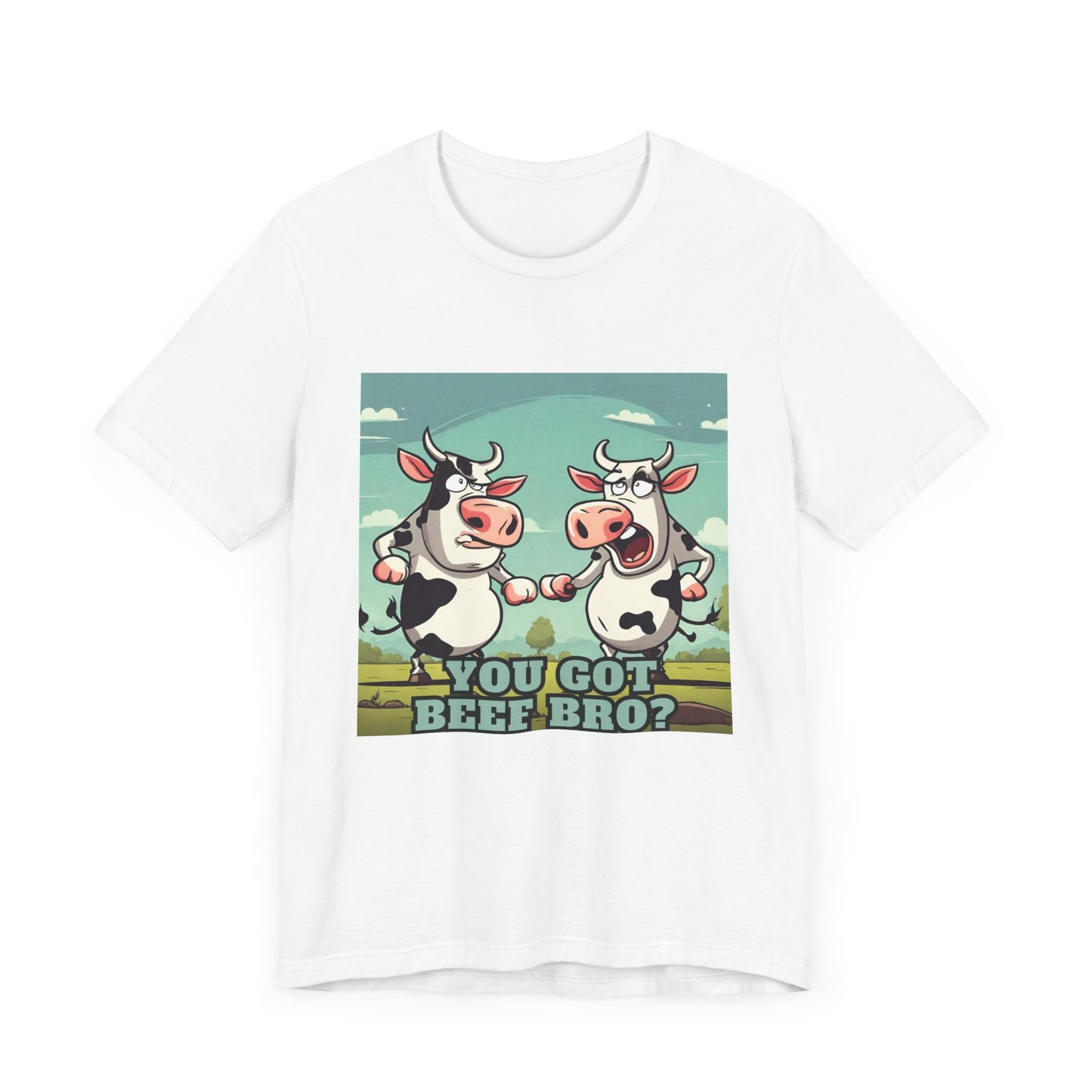 You got beef?- Unisex Jersey Short Sleeve Tee