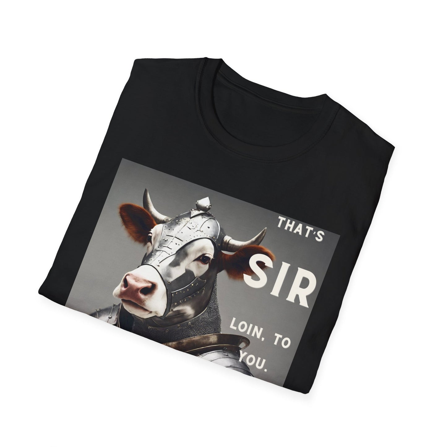 SIR Loin- Unisex Softstyle T-Shirt