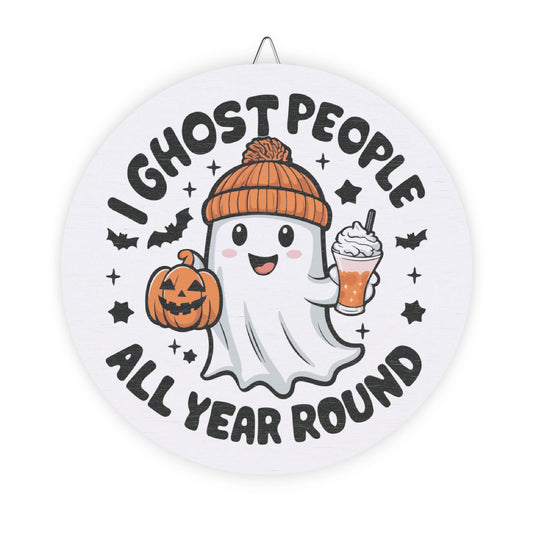 I Ghost People- Cute Halloween Decor, Wood Sign, Spooky Home Decor, Halloween Wall Art