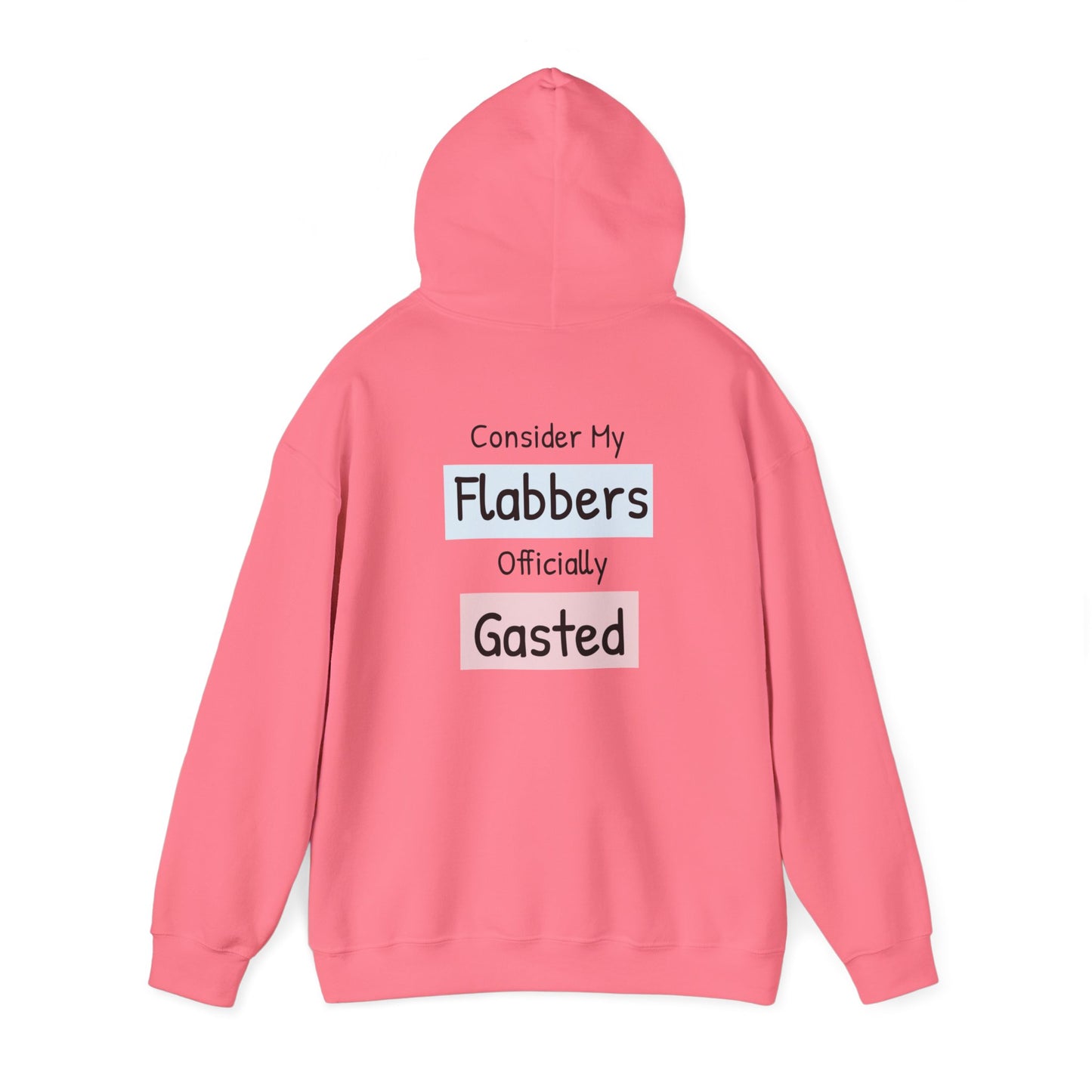 Funny Unisex Hoodie: 'Consider My Flabbers Officially Gasted'