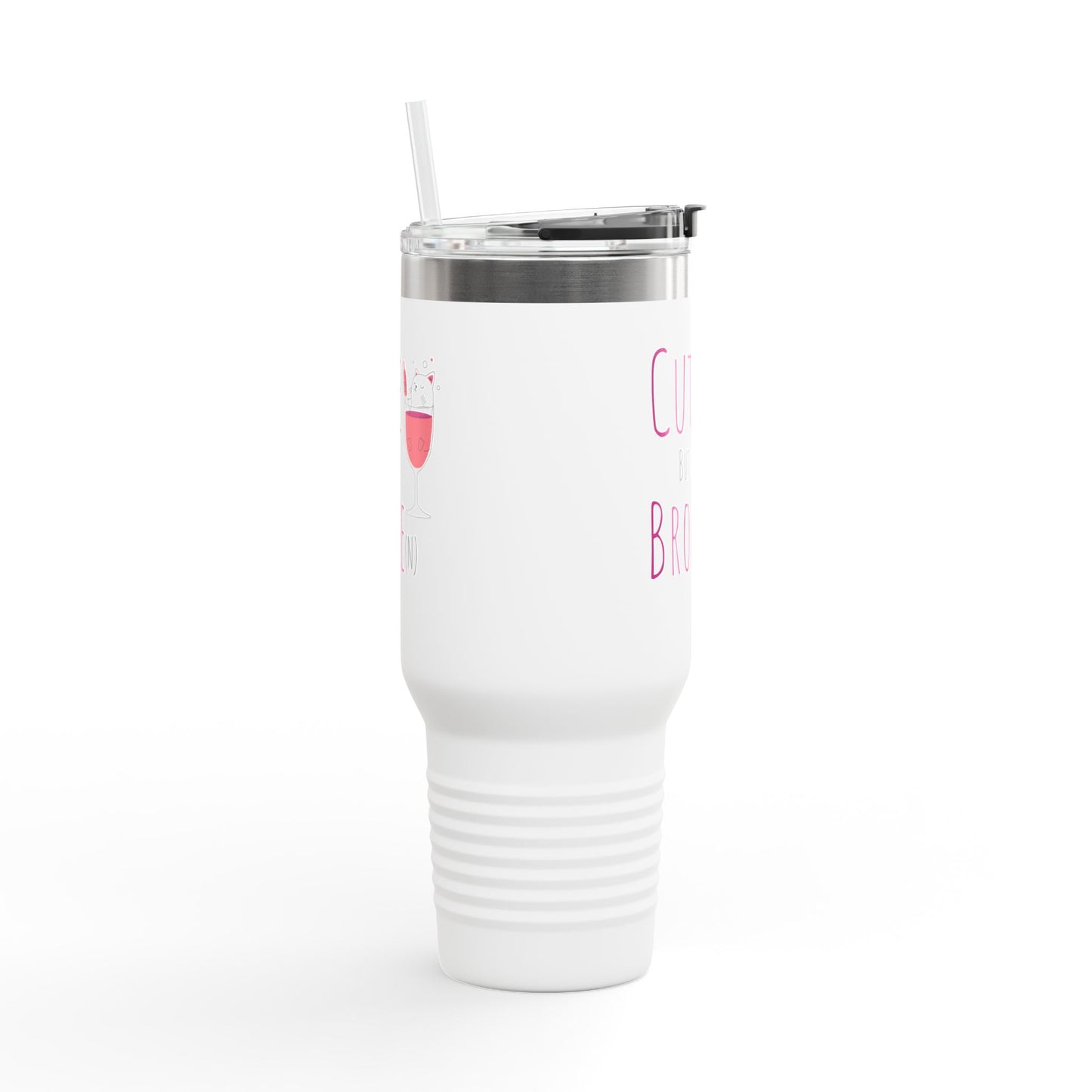 Cute But Broke Insulated Travel Mug - 40oz | Fun and Stylish Drinkware for Every Occasion