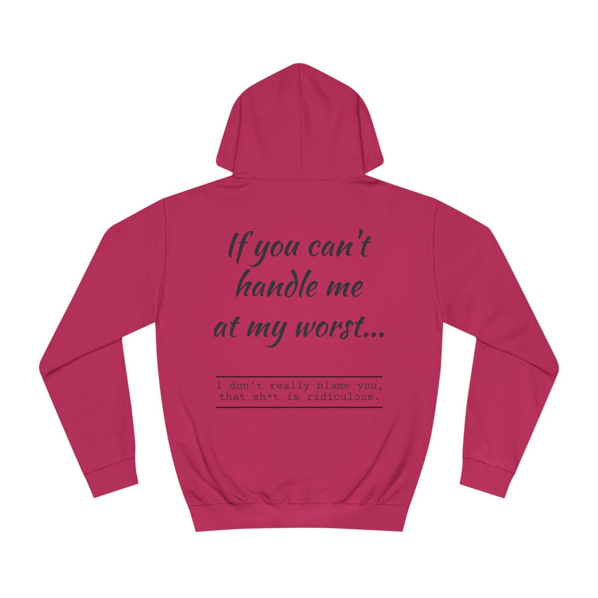 Can't handle me-Unisex College Hoodie.