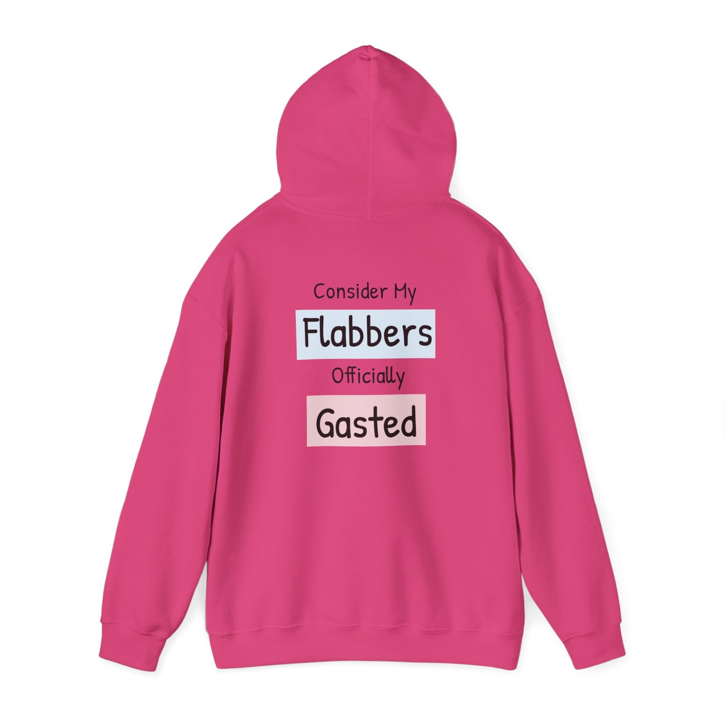 Funny Unisex Hoodie: 'Consider My Flabbers Officially Gasted'