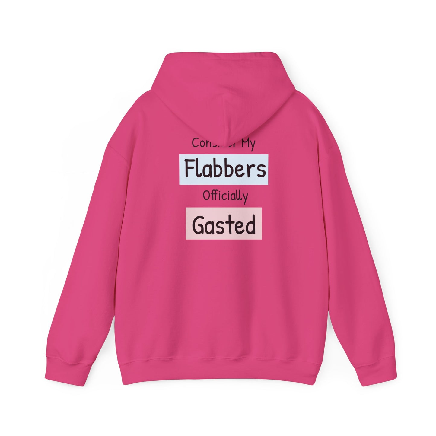 Funny Unisex Hoodie: 'Consider My Flabbers Officially Gasted'