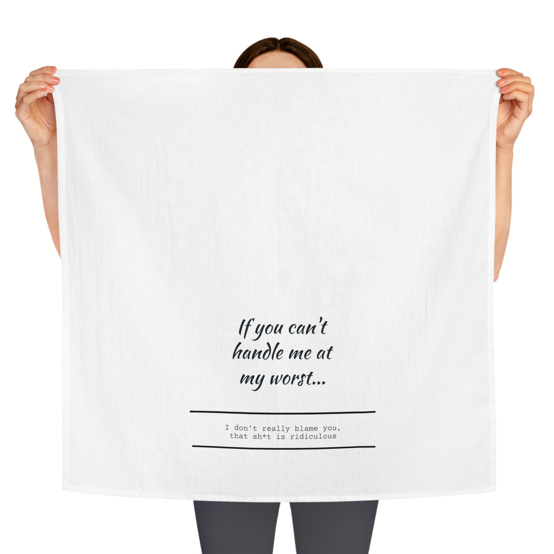 Tea towel featuring a funny quote