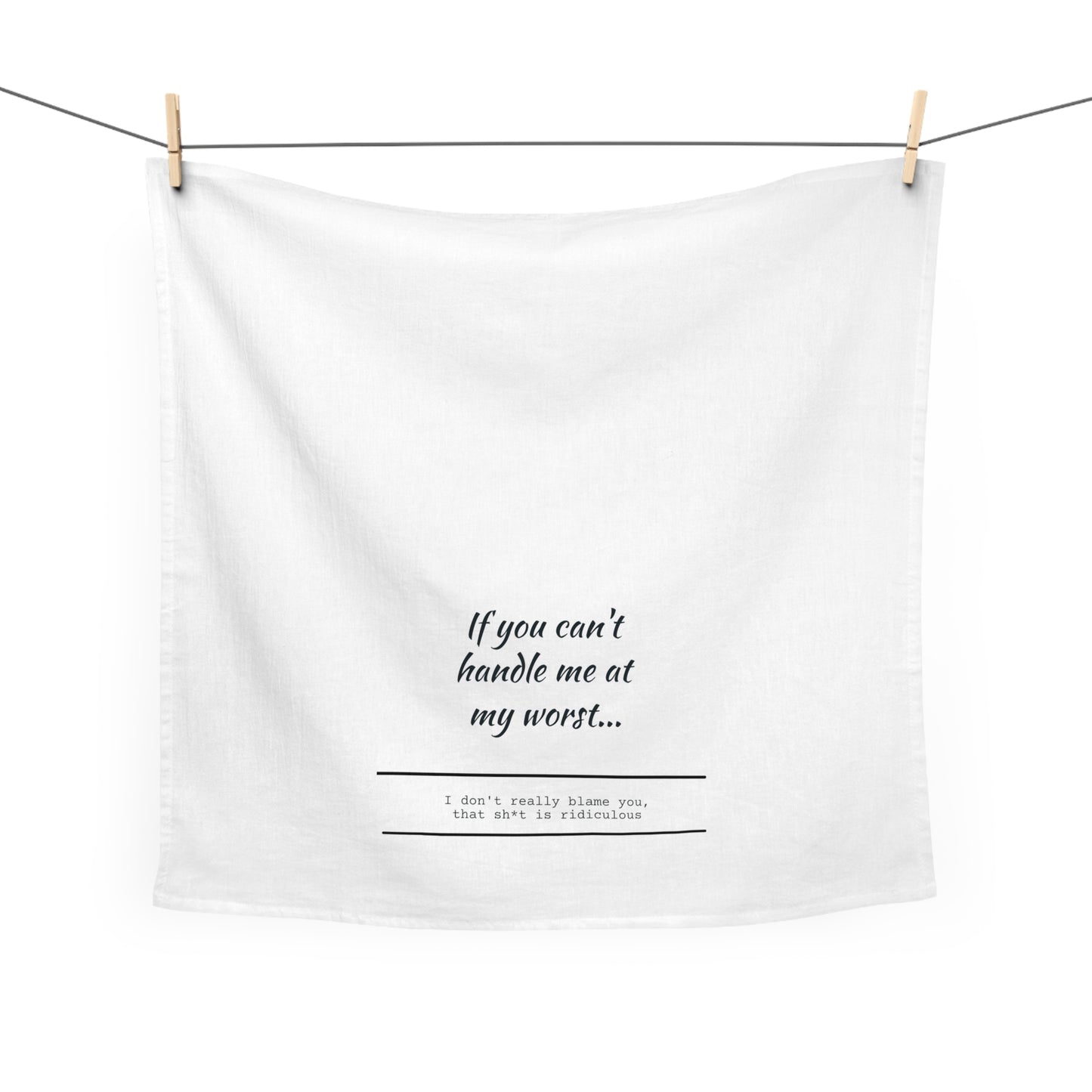 Tea towel featuring a funny quote