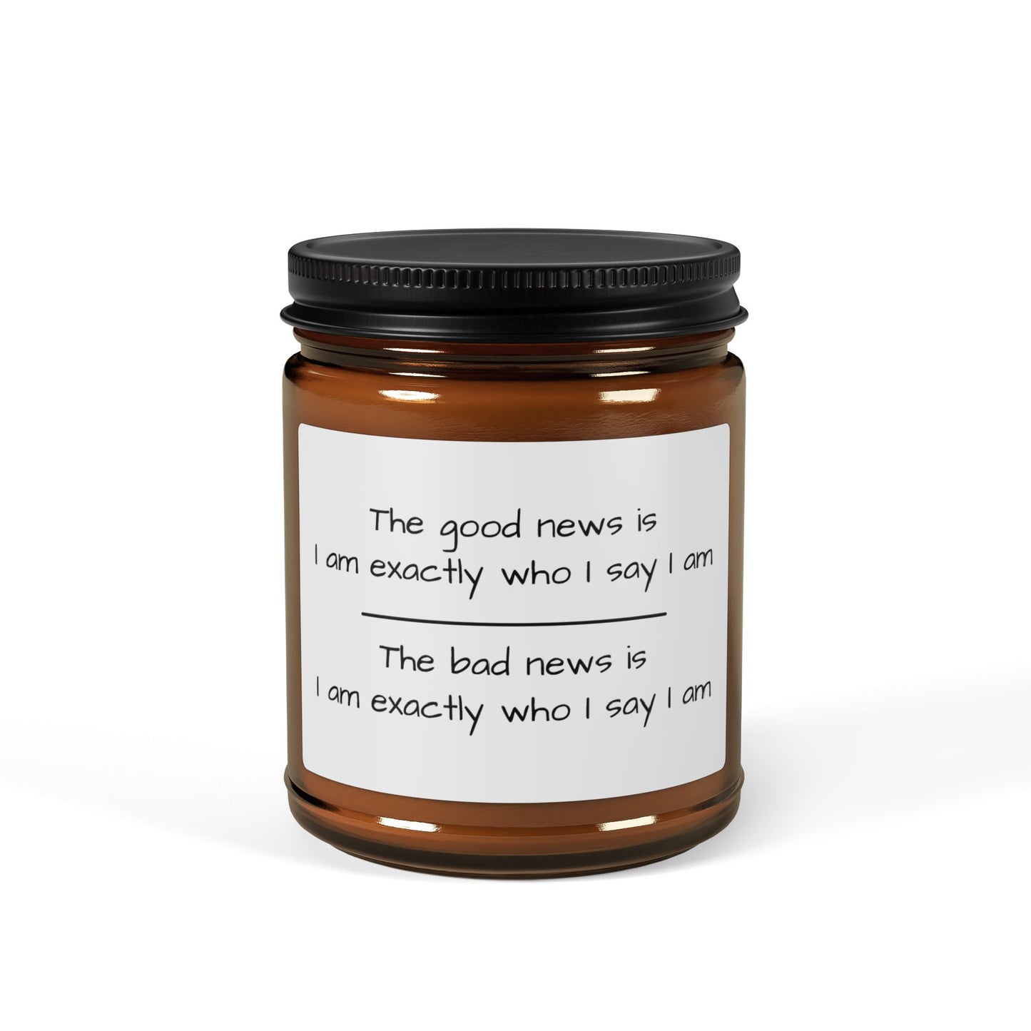 Funny Motivational Scented Soy Candle - Amber Jar with Affirmation Design