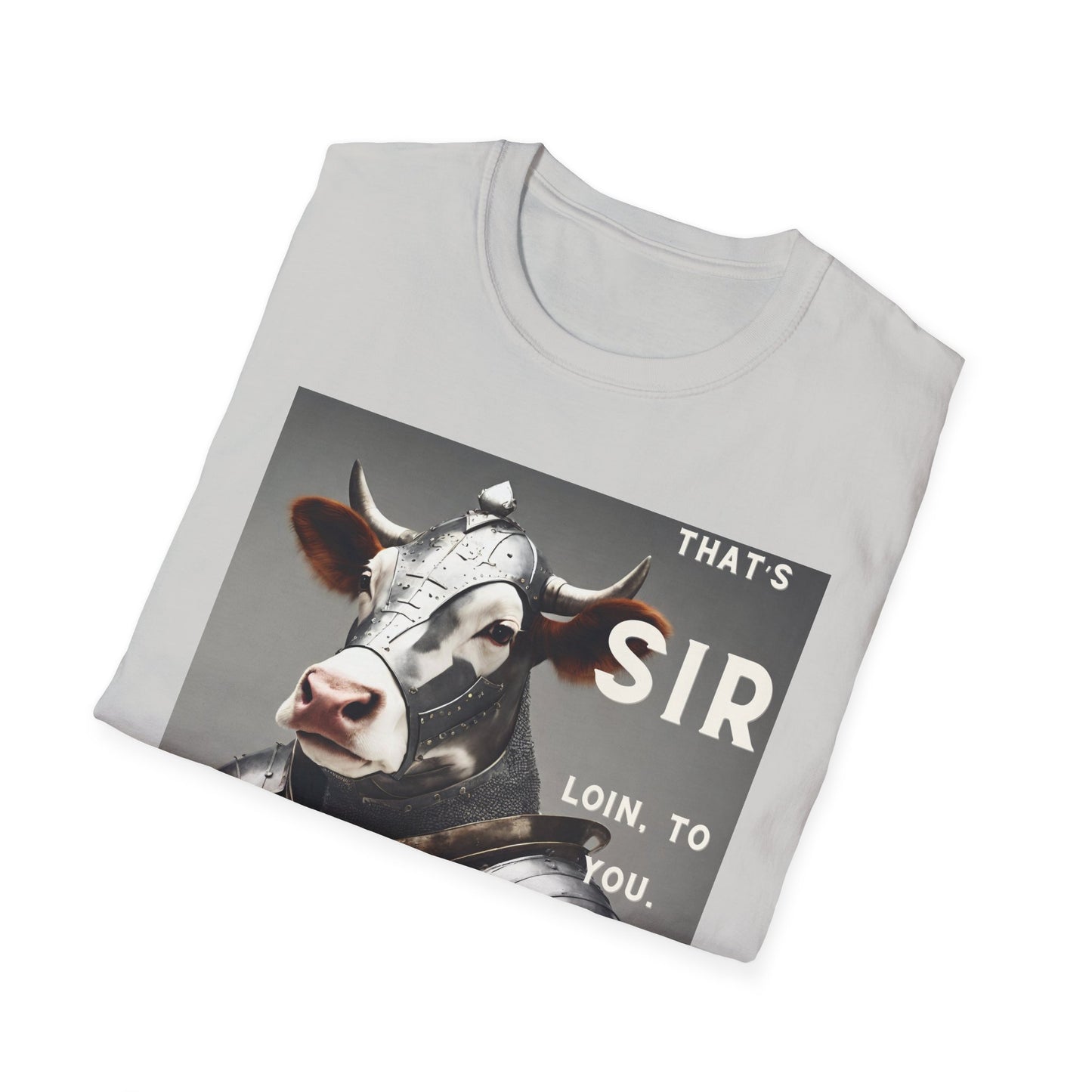 SIR Loin- Unisex Softstyle T-Shirt