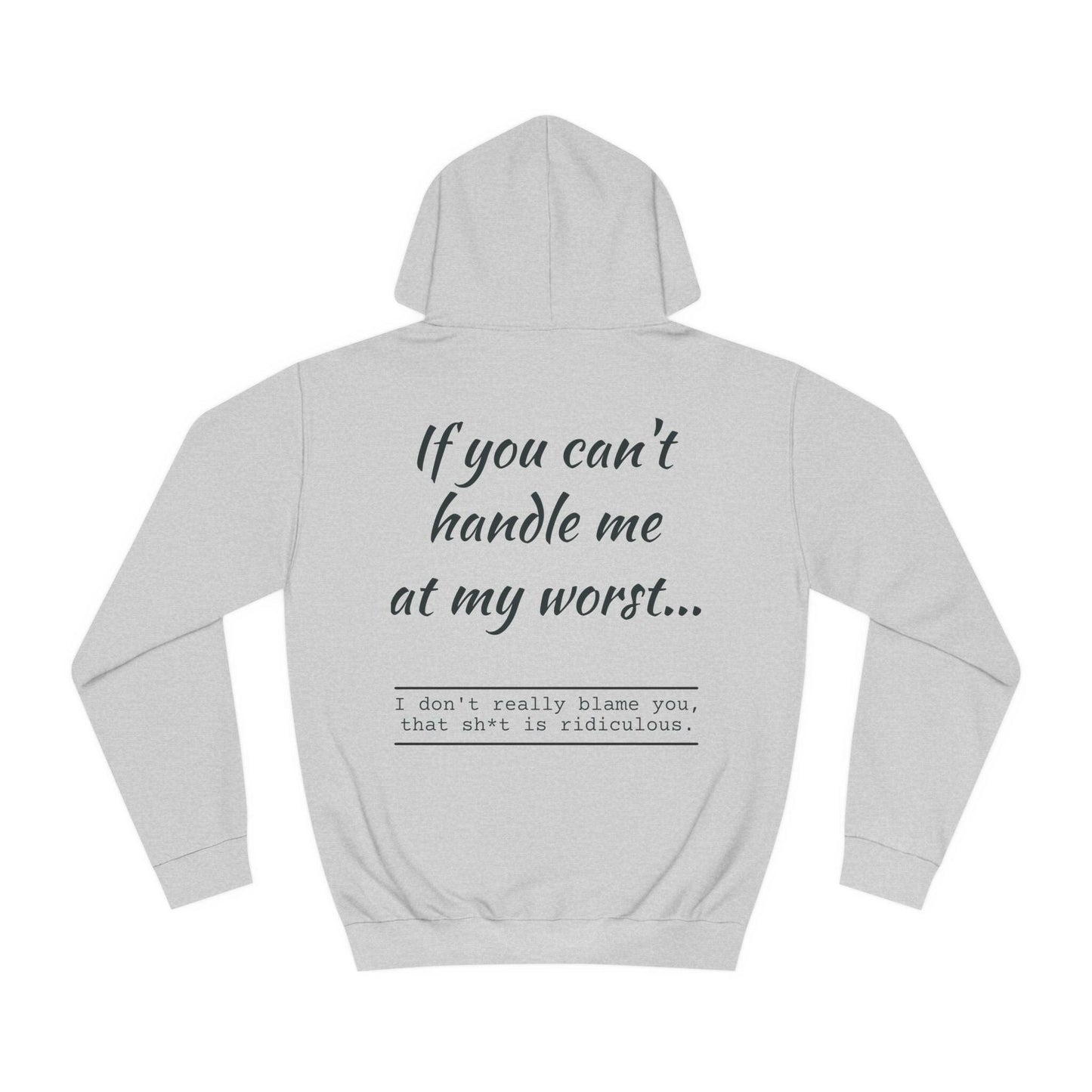 Can't handle me-Unisex College Hoodie.