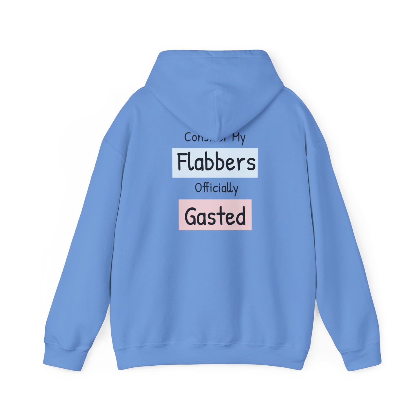 Funny Unisex Hoodie: 'Consider My Flabbers Officially Gasted'