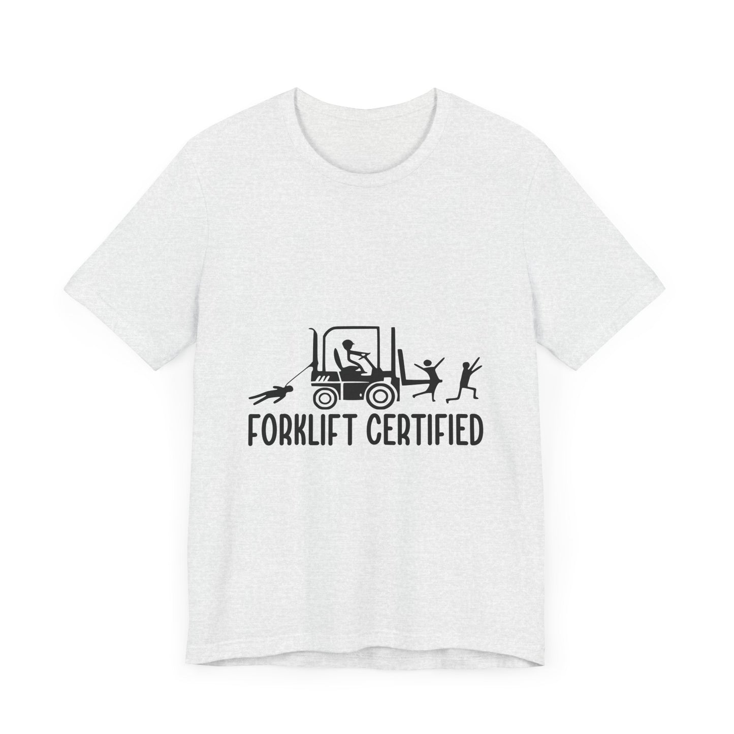 Forklift Certified Unisex Jersey Tee - Fun Work Shirt for Heavy Equipment Operators - aMOOsing Designs