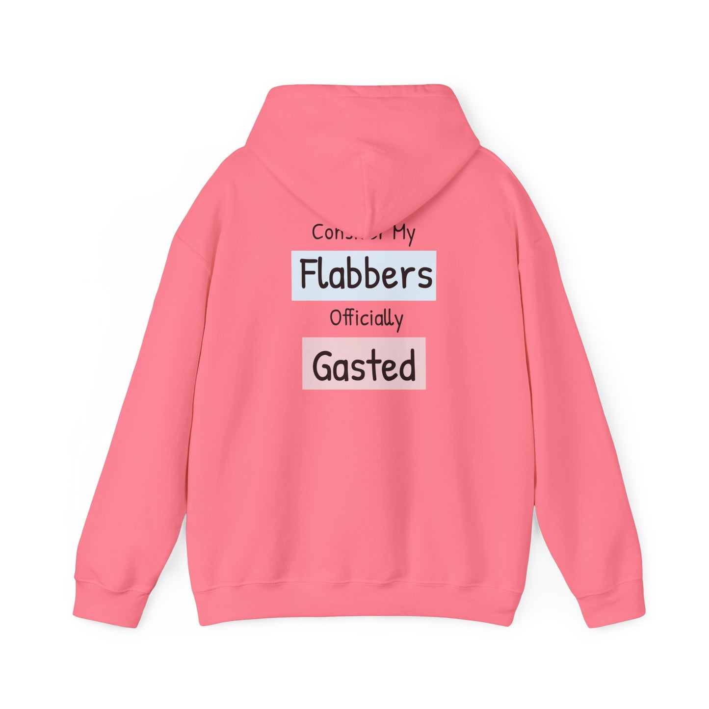 Funny Unisex Hoodie: 'Consider My Flabbers Officially Gasted'