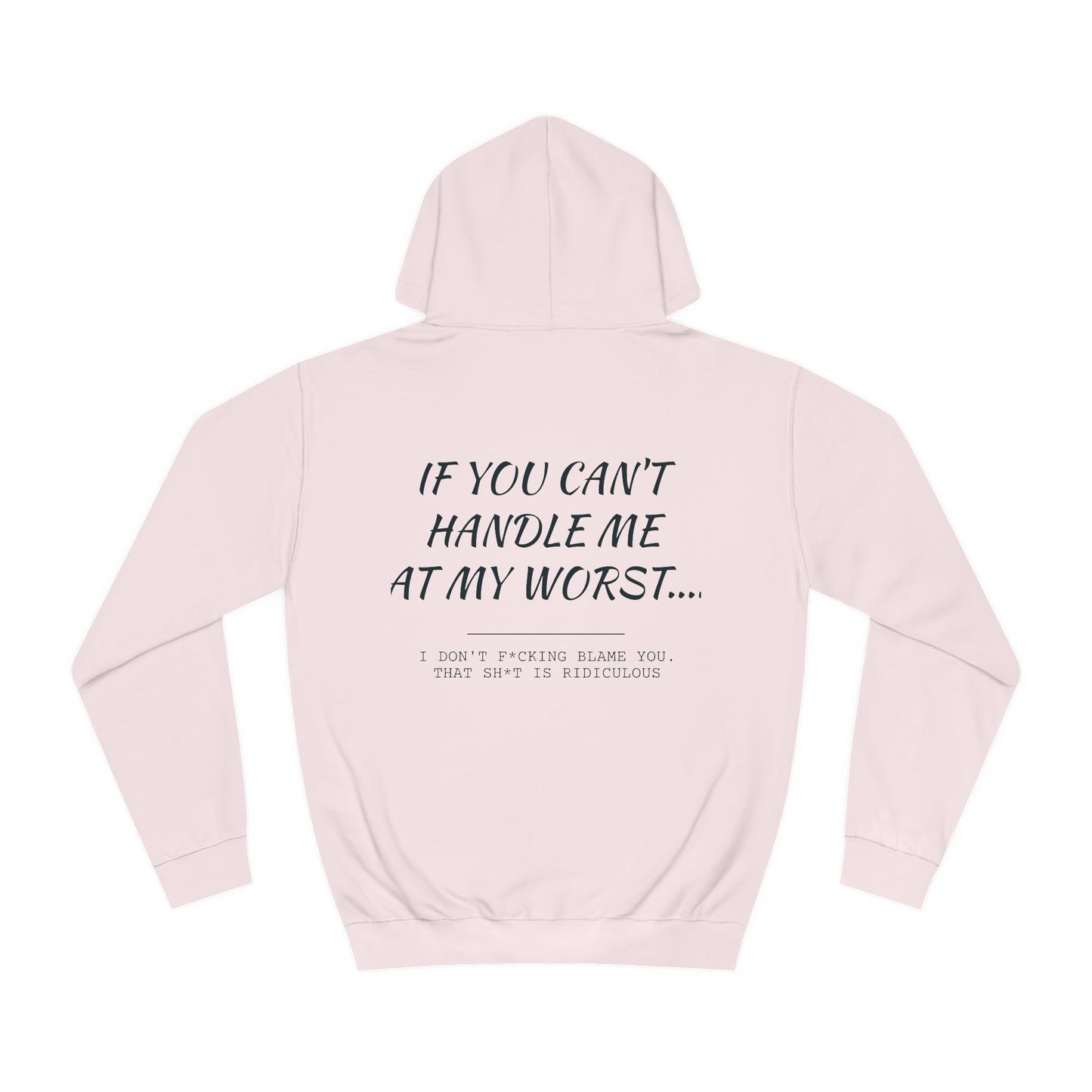 If you can't handle me- Unisex College Hoodie