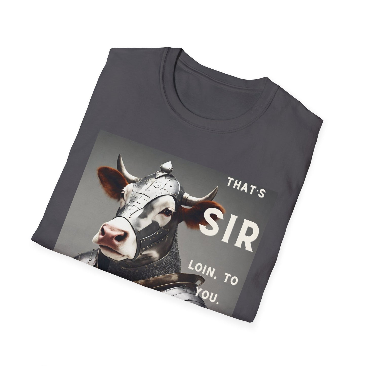 SIR Loin- Unisex Softstyle T-Shirt