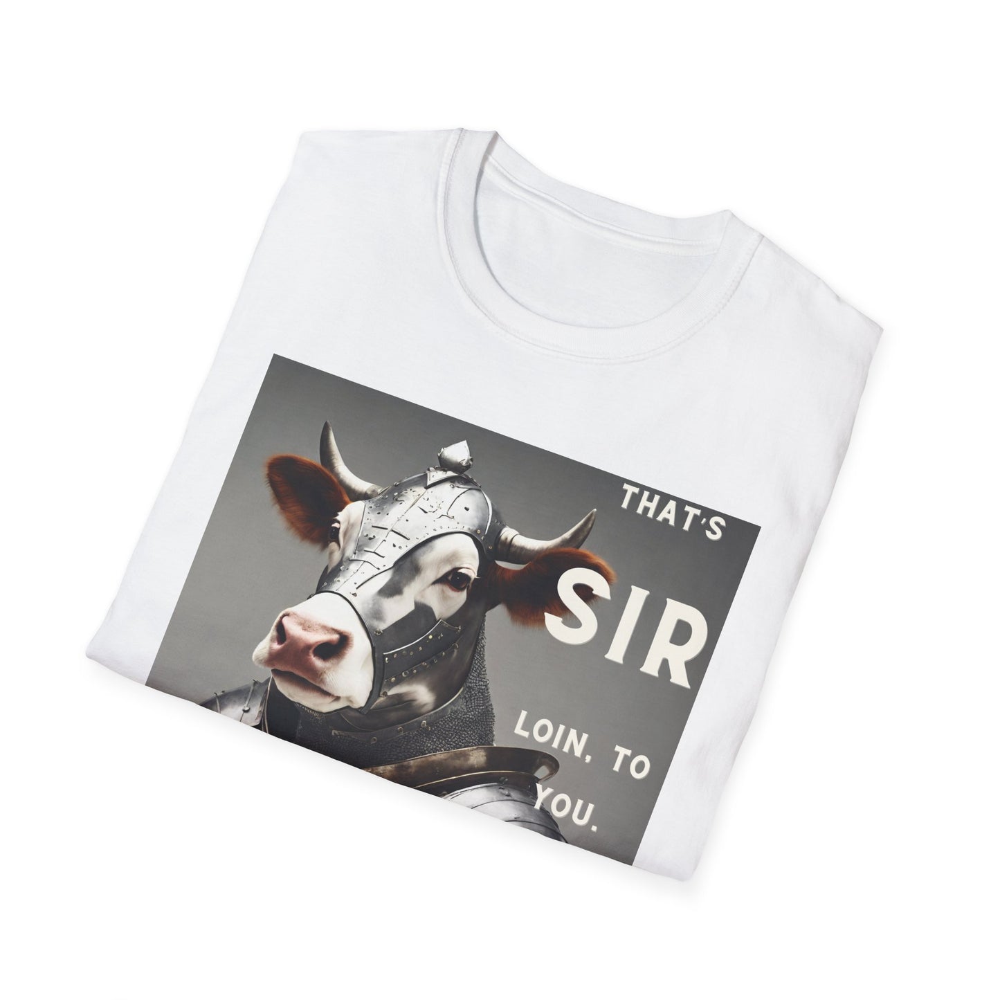 SIR Loin- Unisex Softstyle T-Shirt