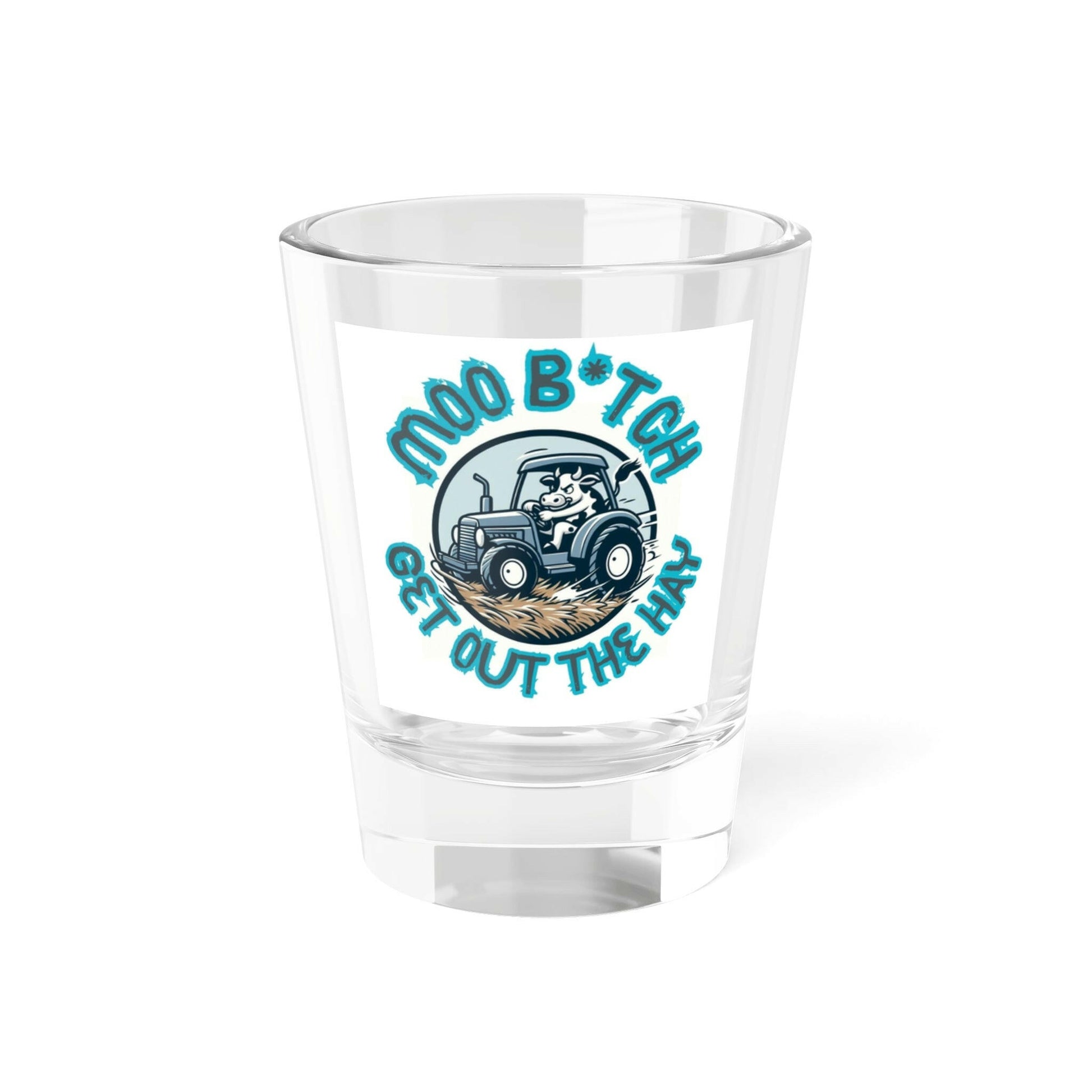 MOO B*tch- Shot Glass, 1.5oz.