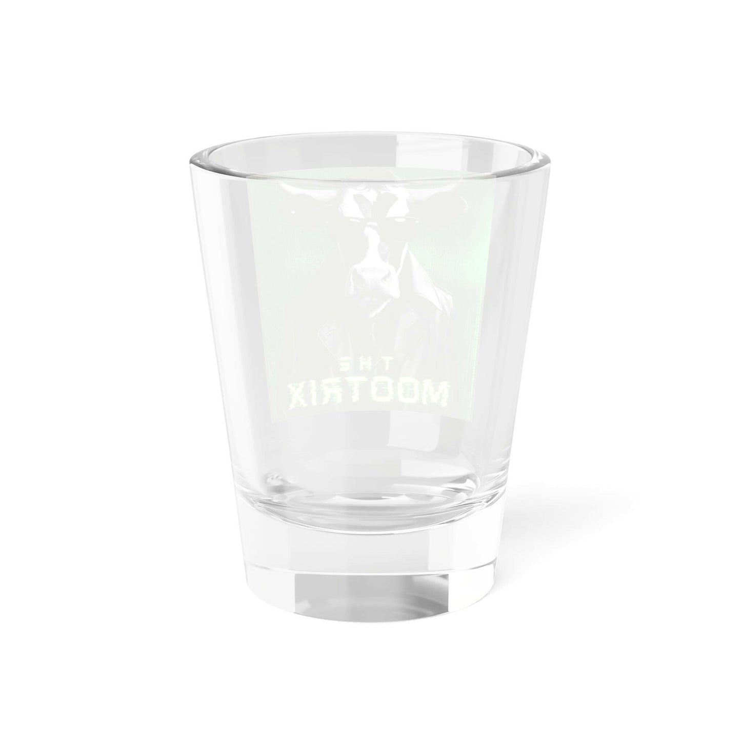 The MOOtrix- Shot Glass, 1.5oz.