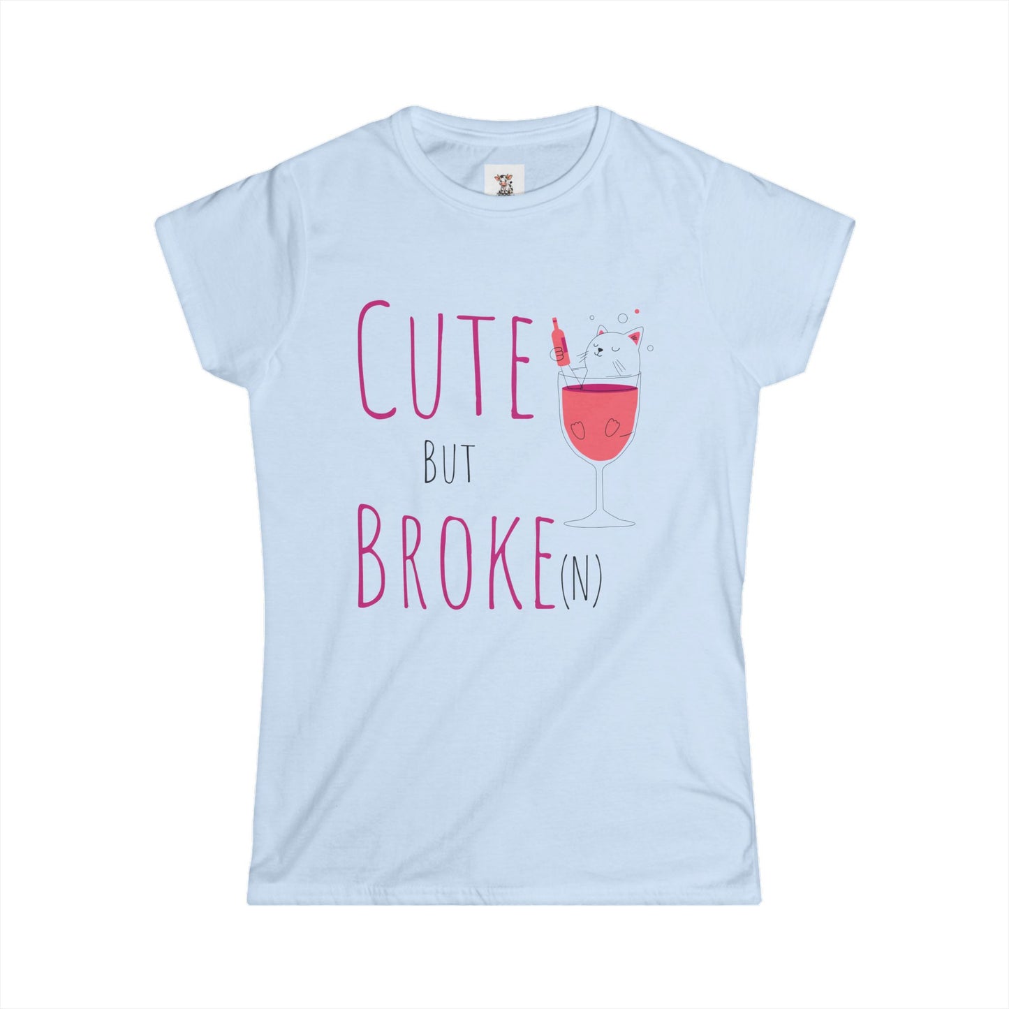 Cute But Broke Women's Softstyle Tee - Fun  Shirt for Budget-Friendly Fashion Lovers