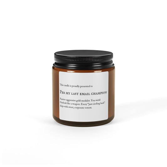 Per My Last Email Champion - Scented Candle Relaxing Home Decor, Gift for Coworker, Secret Santa Aromatherapy Candle, Self-Care Essential