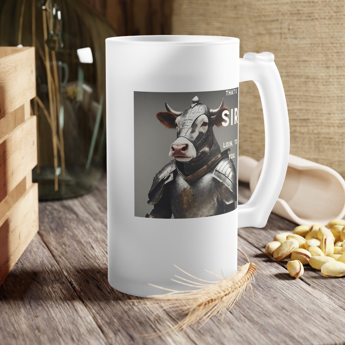 That's SIR Loin to you- Funny Cow Frosted Glass Beer Mug