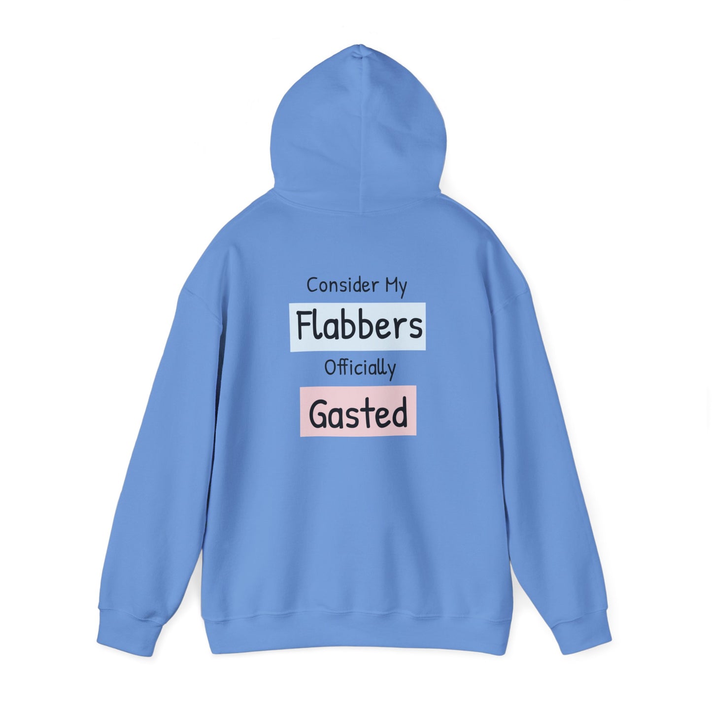 Funny Unisex Hoodie: 'Consider My Flabbers Officially Gasted'