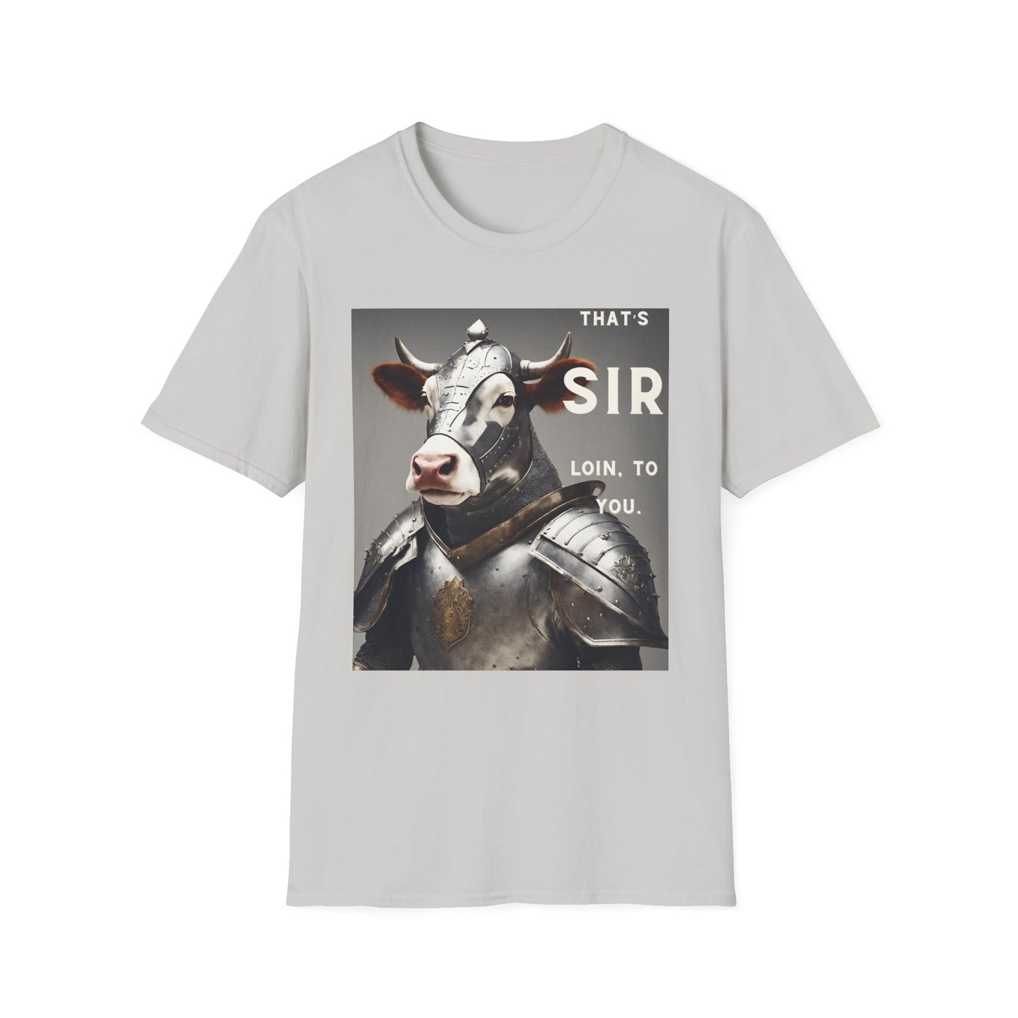 SIR Loin- Unisex Softstyle T-Shirt