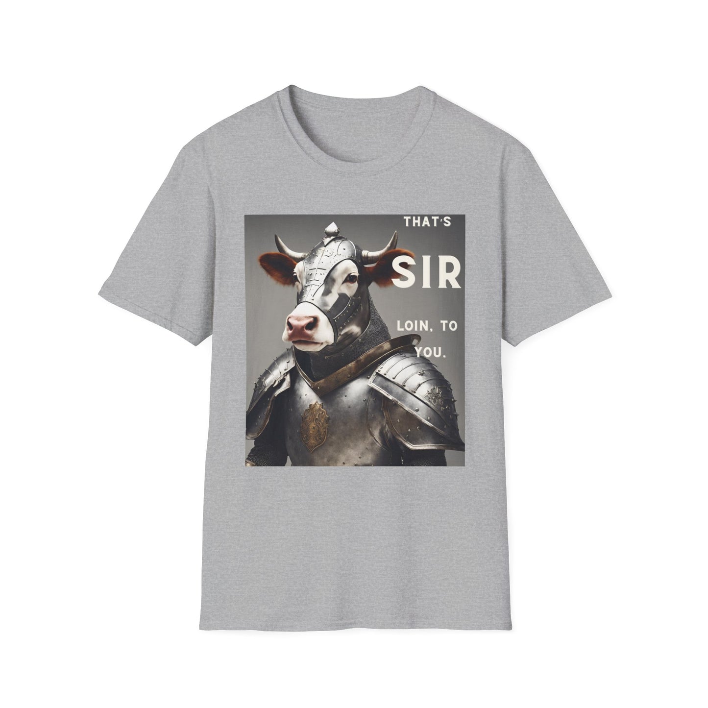 SIR Loin- Unisex Softstyle T-Shirt